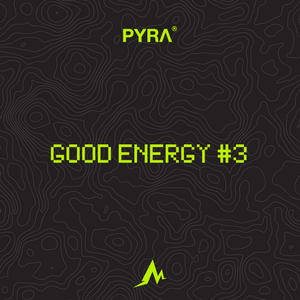 Good Energy #3 What we're listening to